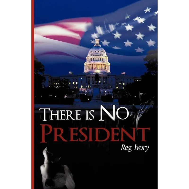 There is No President