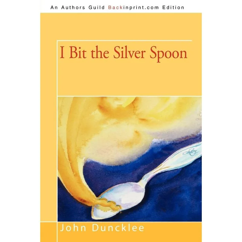I Bit the Silver Spoon