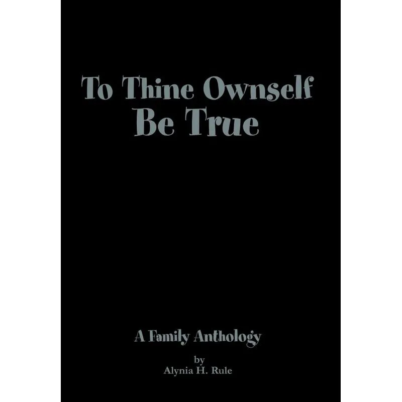 To Thine Ownself Be True