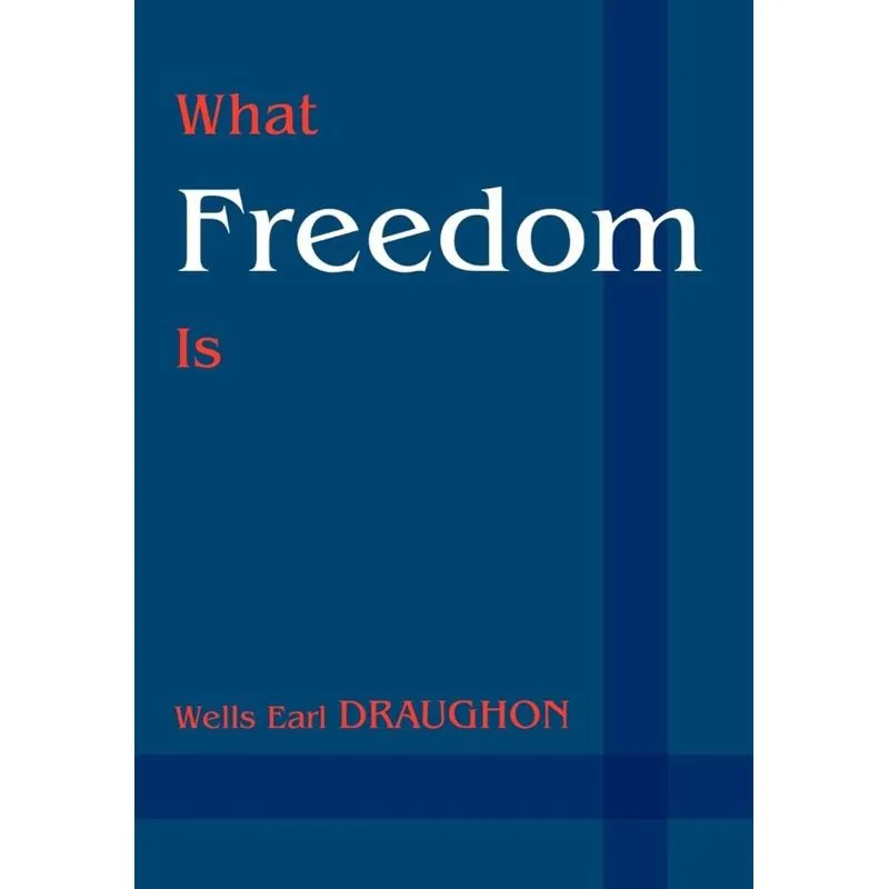 What Freedom Is