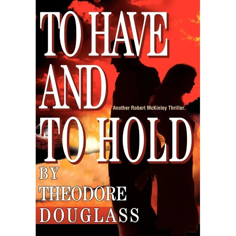 To Have and To Hold
