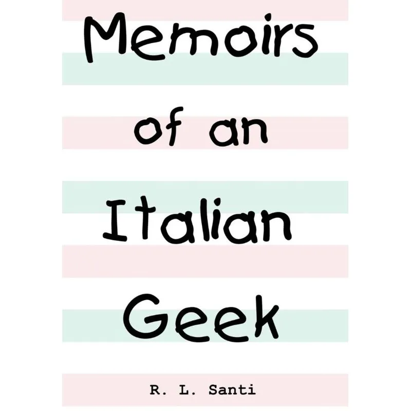 Memoirs of an Italian Geek