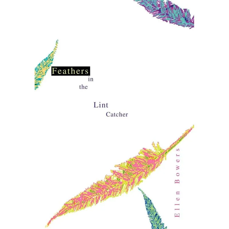 Feathers in the Lint Catcher