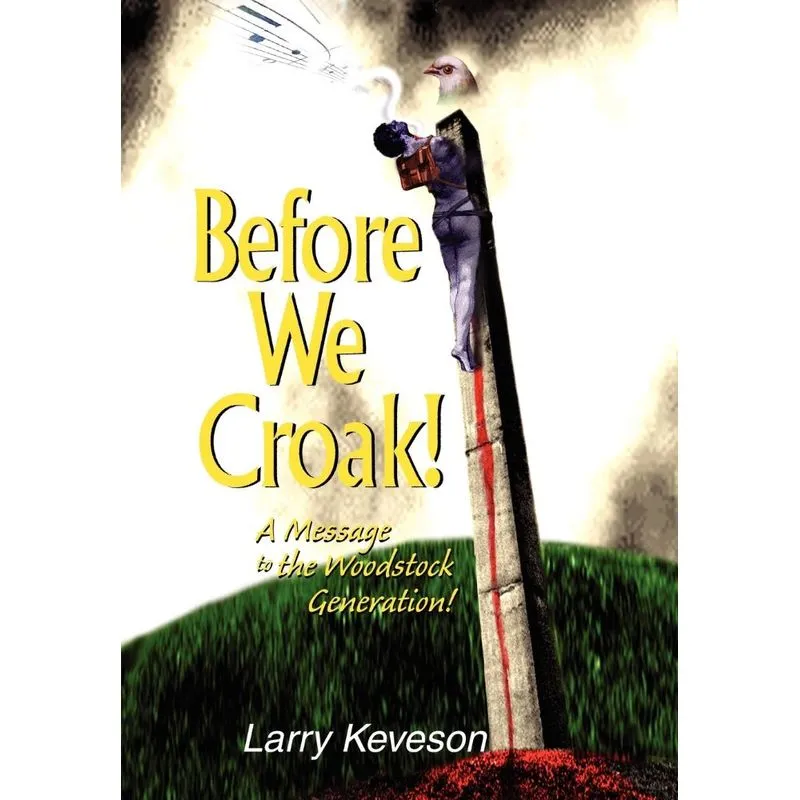 Before We Croak!