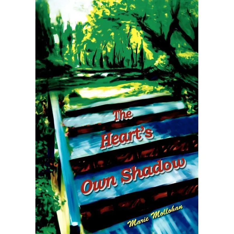 The Hearts Own Shadow