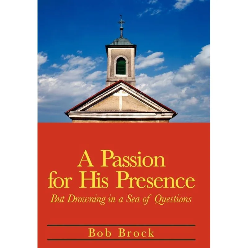 A Passion for His Presence