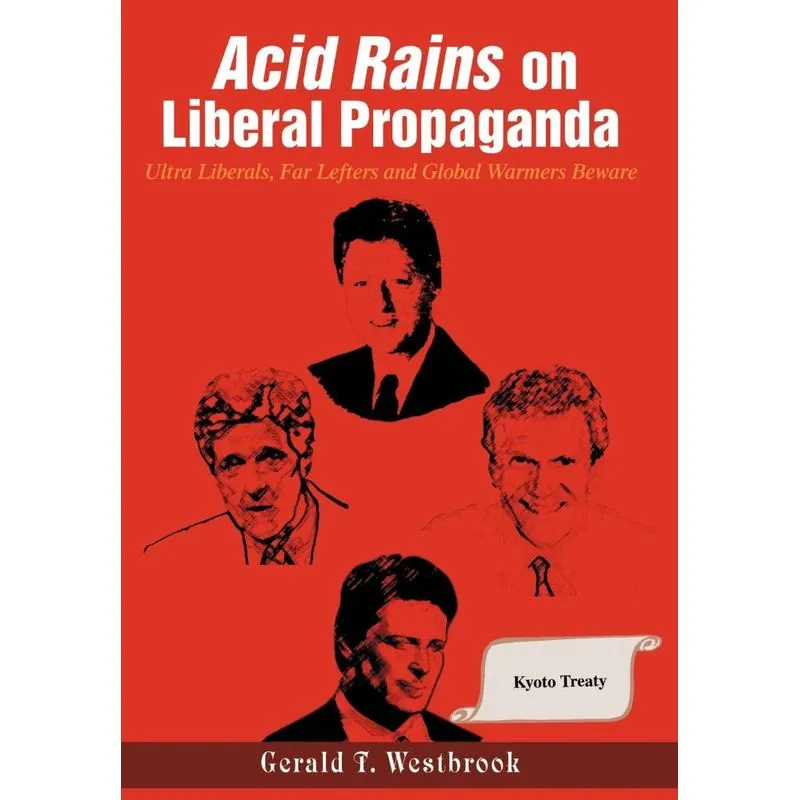 Acid Rains on Liberal Propaganda