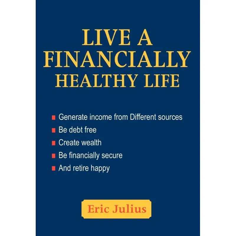 Live a Financially Healthy life