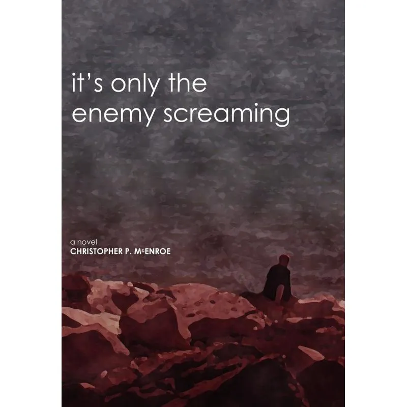 Its Only the Enemy Screaming
