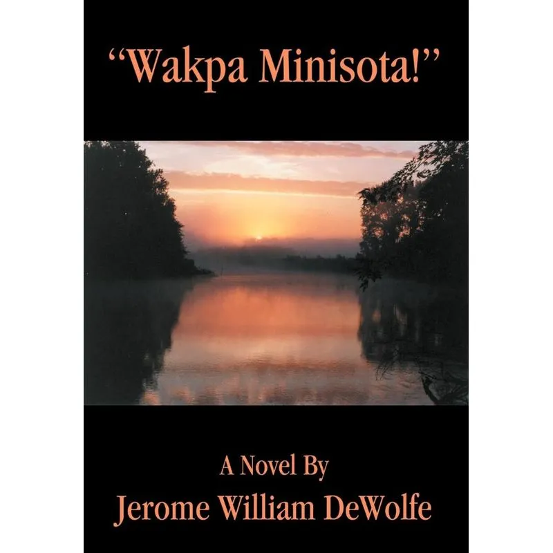 Wakpa Minisota!