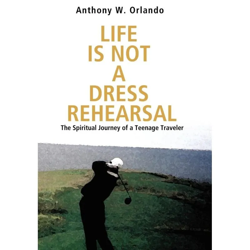 Life Is Not a Dress Rehearsal