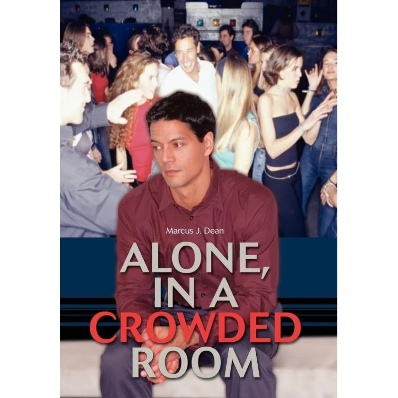 Alone, In a Crowded Room