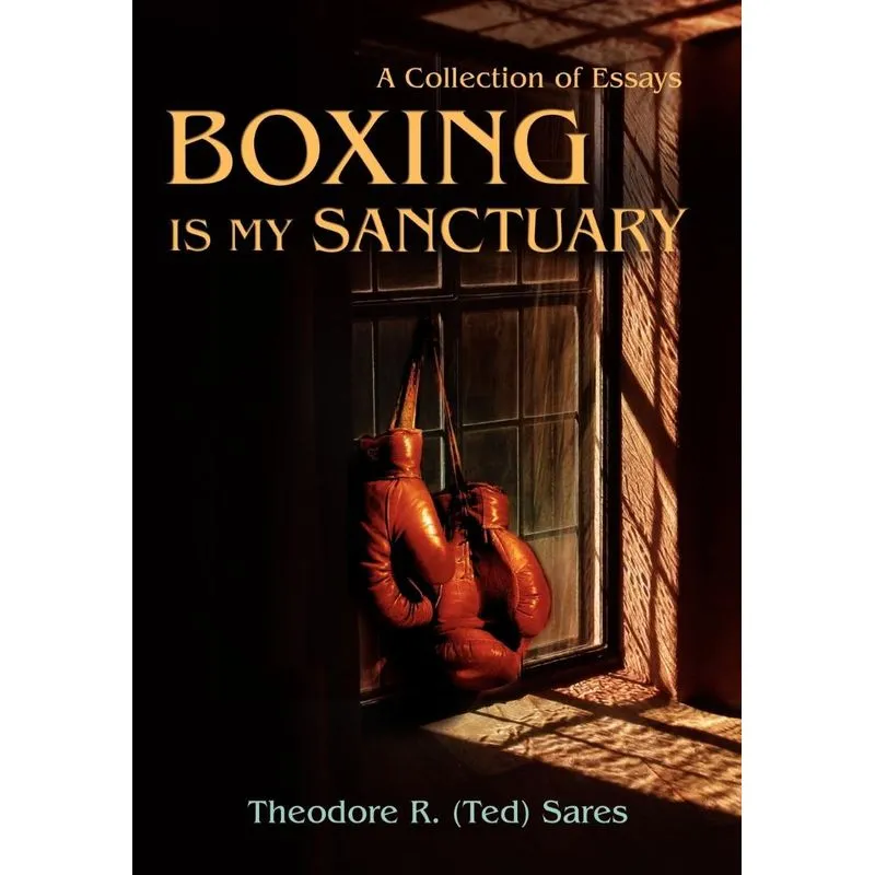 Boxing Is My Sanctuary