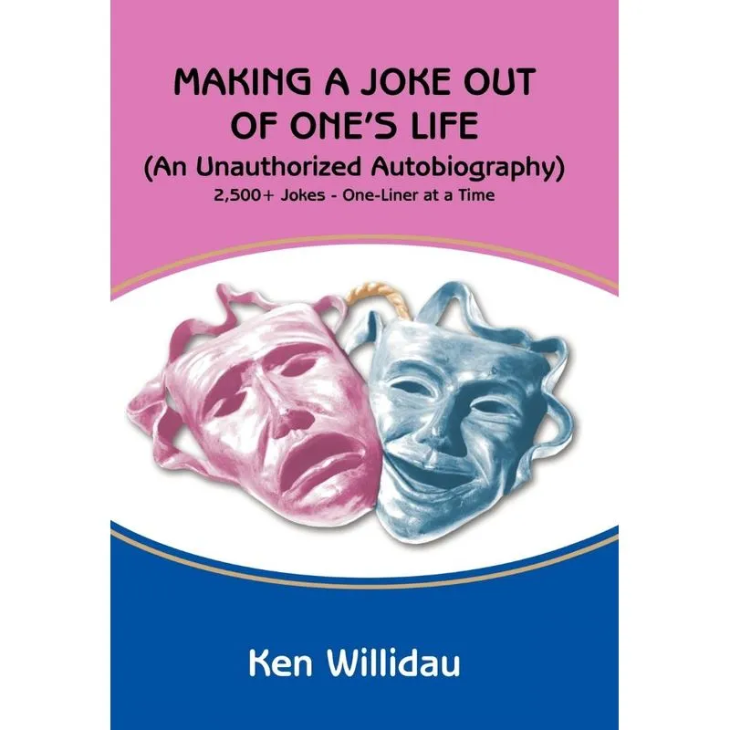 Making a Joke Out of Ones Life