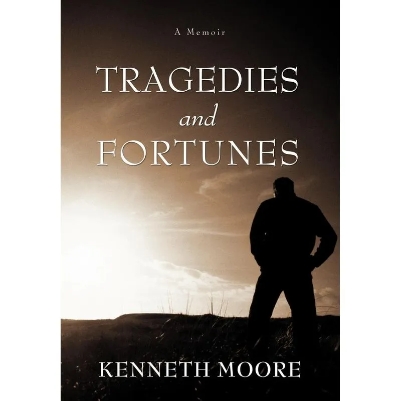 Tragedies and Fortunes