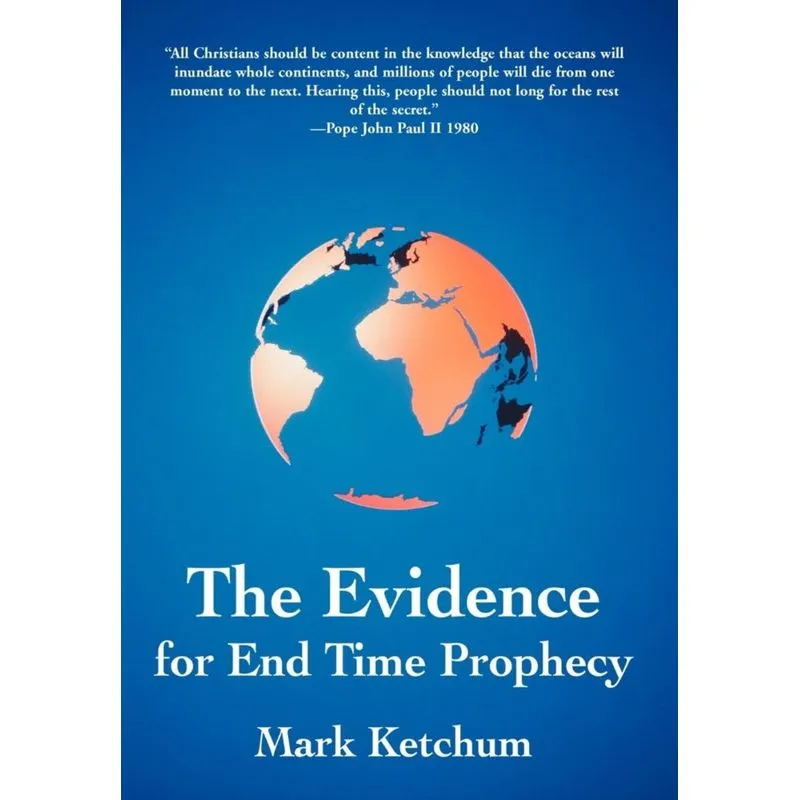 The Evidence for End Time Prophecy
