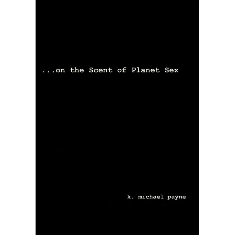 ...on the Scent of Planet Sex