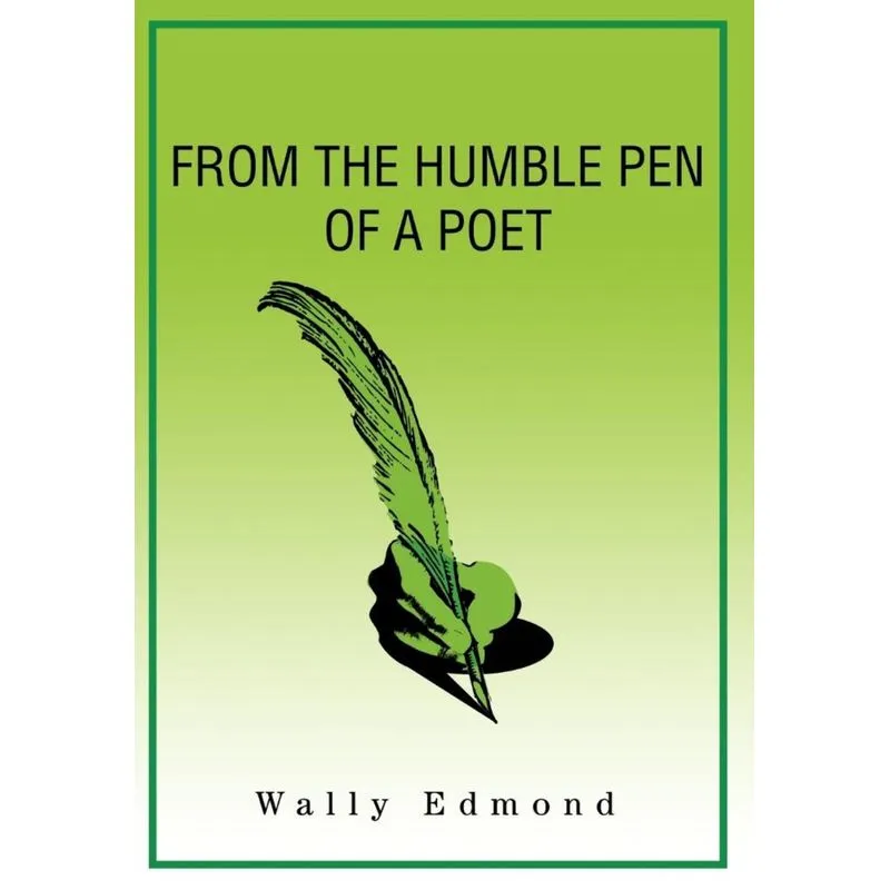From the Humble Pen of a Poet