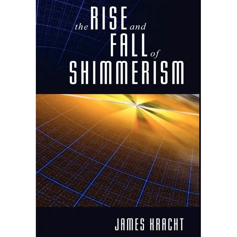 The Rise and Fall of Shimmerism