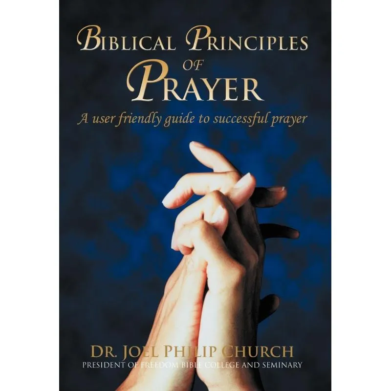 Biblical Principles of Prayer