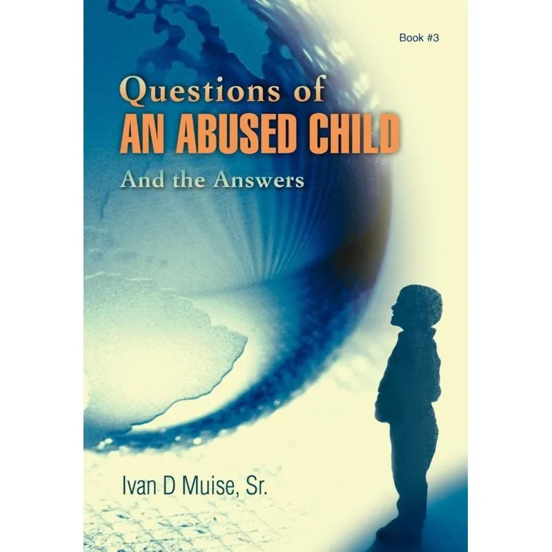 Questions of an Abused Child