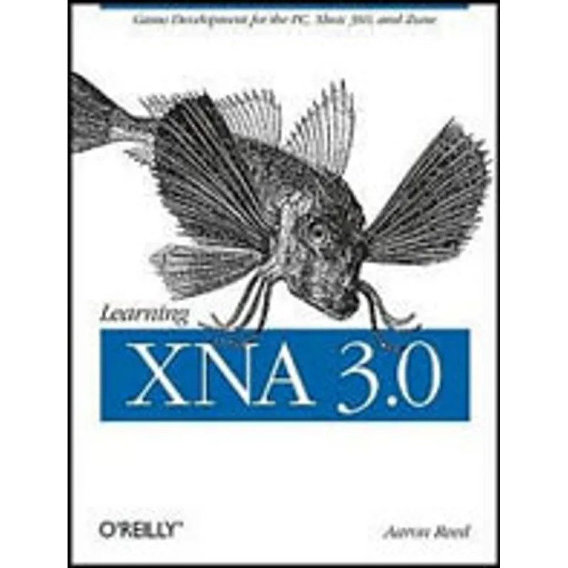 LEARNING XNV 3.0 GAME DEVELOPMENT FOR THE PC, XBOX 360 AN ZUNE