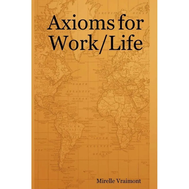 Axioms for Work/Life
