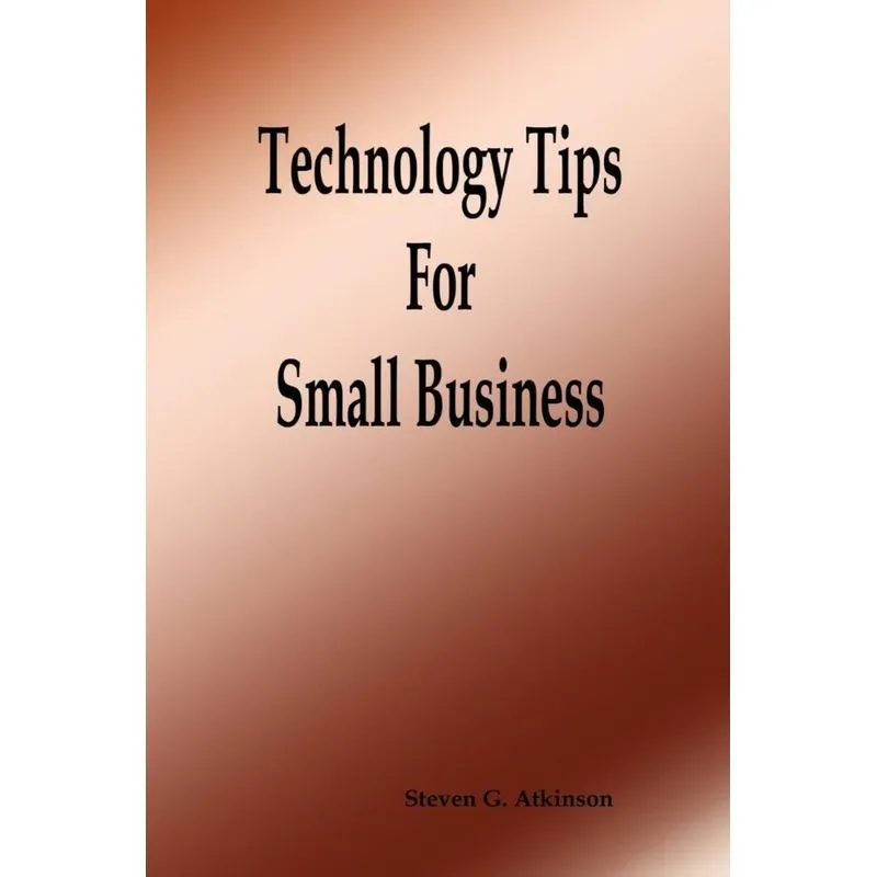Technology Tips for Small Business