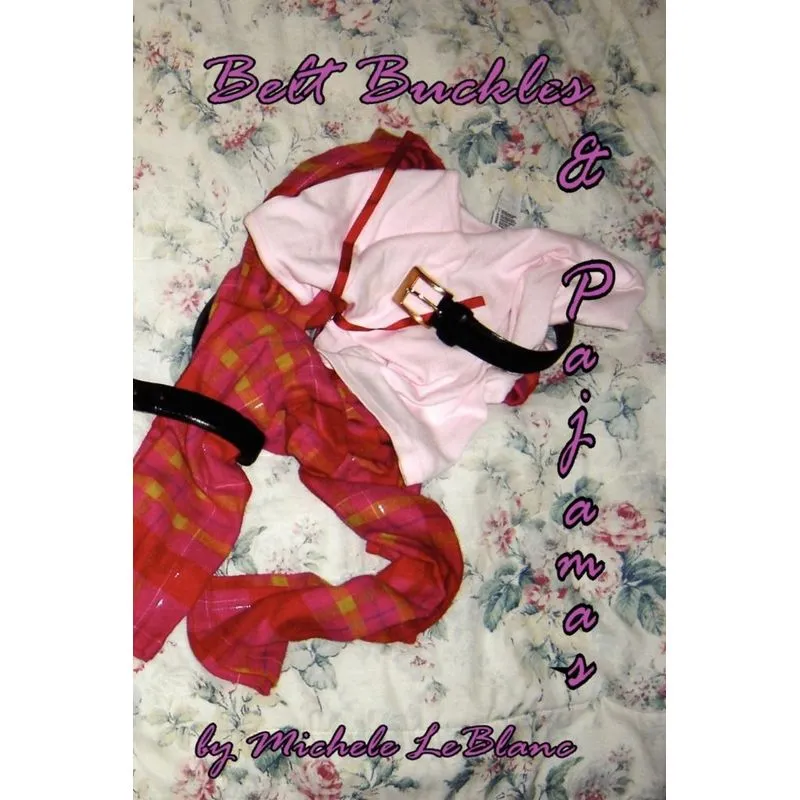 Belt Buckles & Pajamas