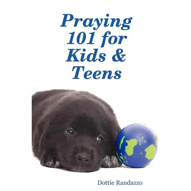 Praying 101 for Kids & Teens