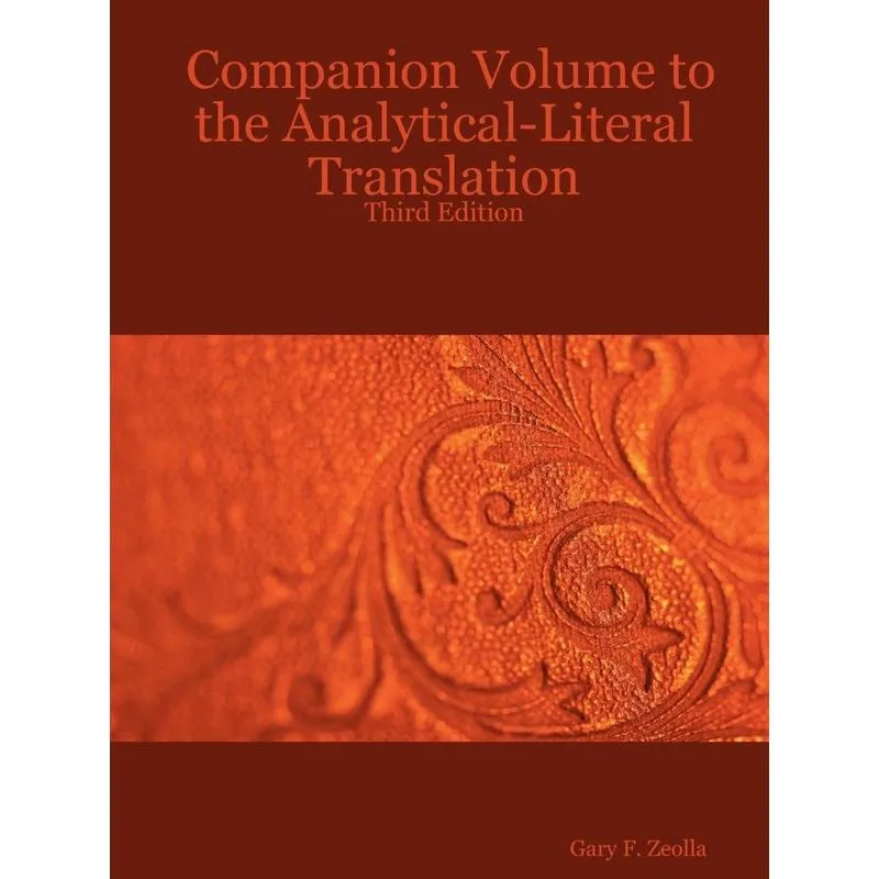 Companion Volume to the Analytical-Literal Translation