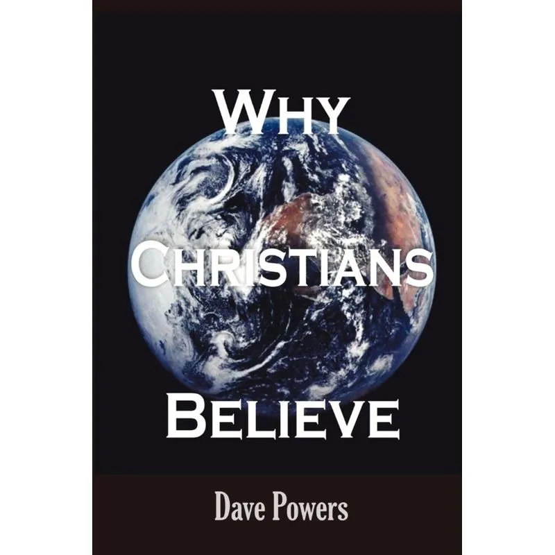 Why Christians Believe