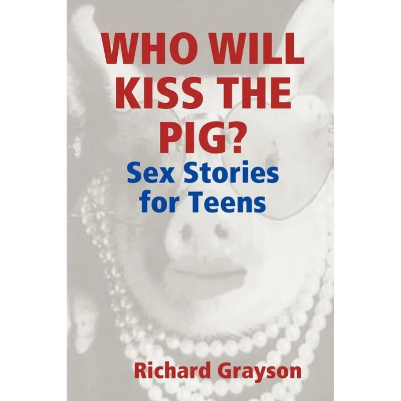 Who Will Kiss the Pig?