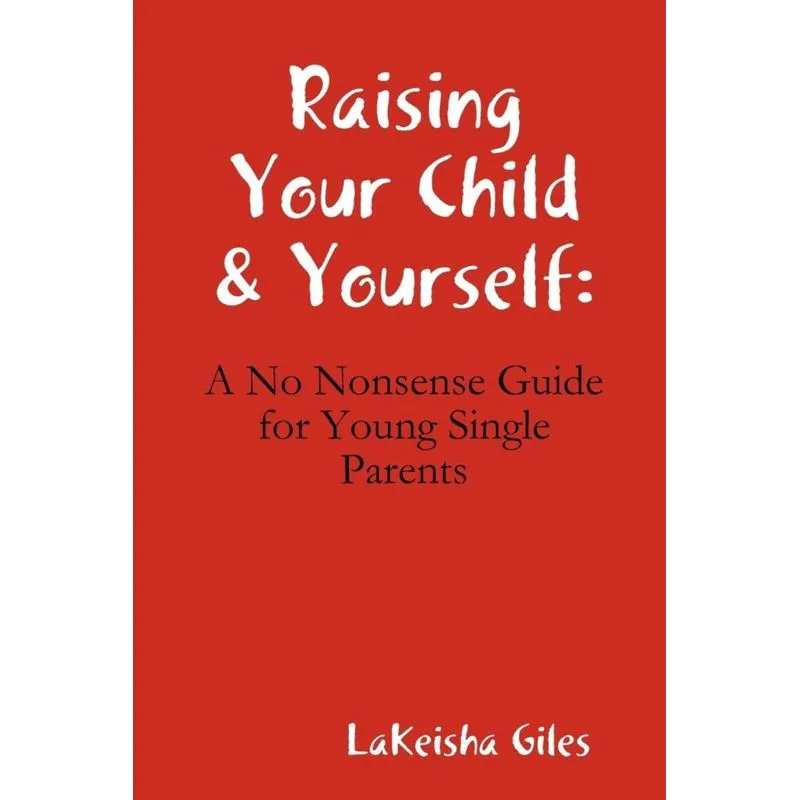 Raising Your Child & Yourself