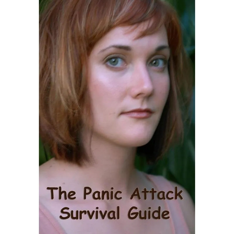 Panic Attack Survival Guide