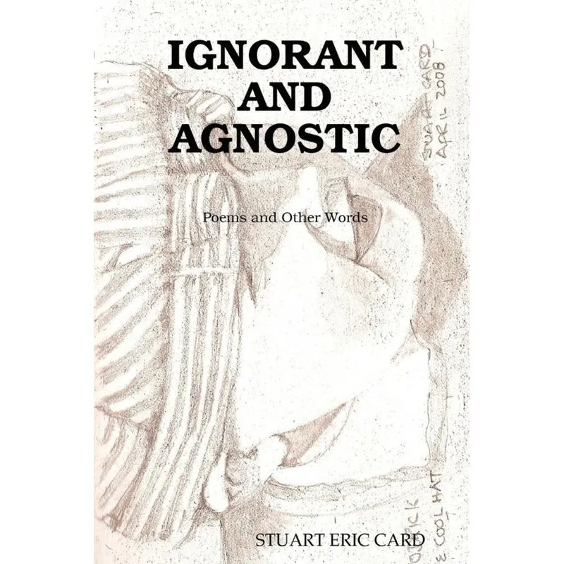 IGNORANT AND AGNOSTIC