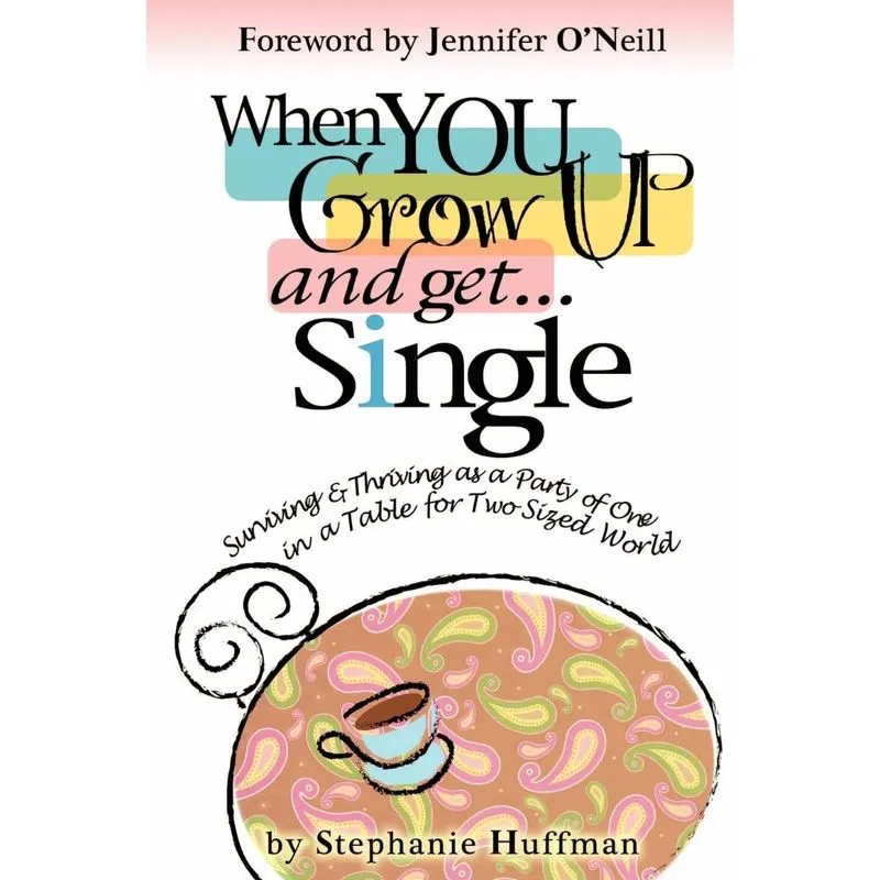 When You Grow Up and Get...Single