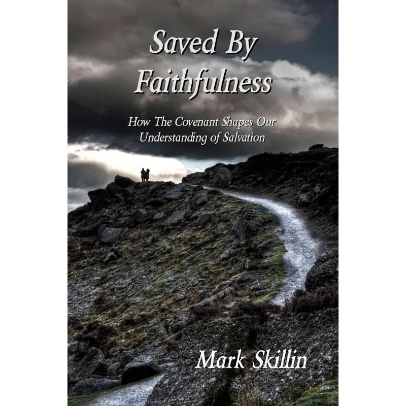 Saved By Faithfulness