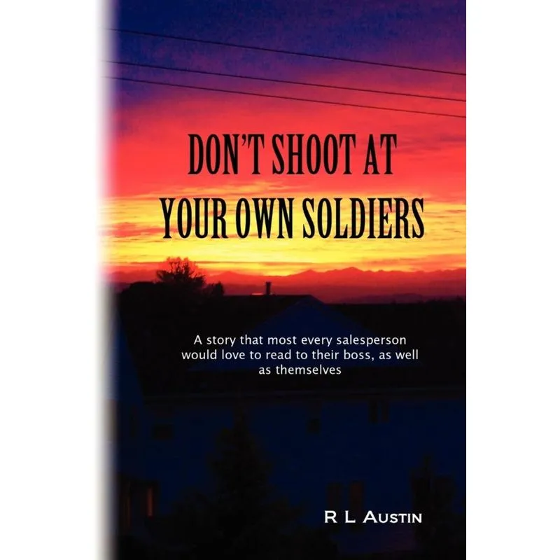 Dont Shoot At Your Own Soldiers