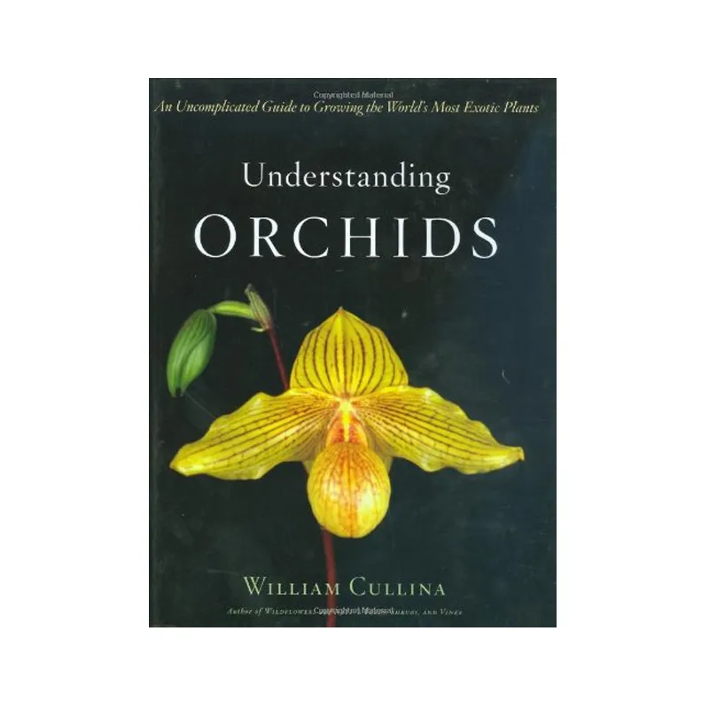UNDERSTANDING ORCHIDS