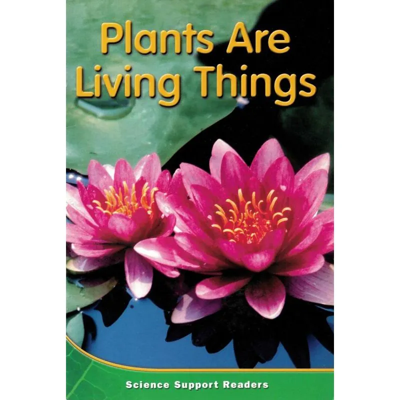 PLANTS ARE LIVING THINGS