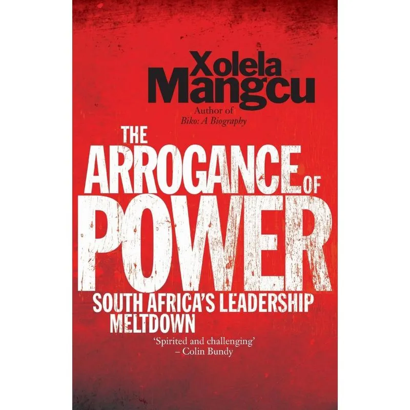 The Arrogance of Power