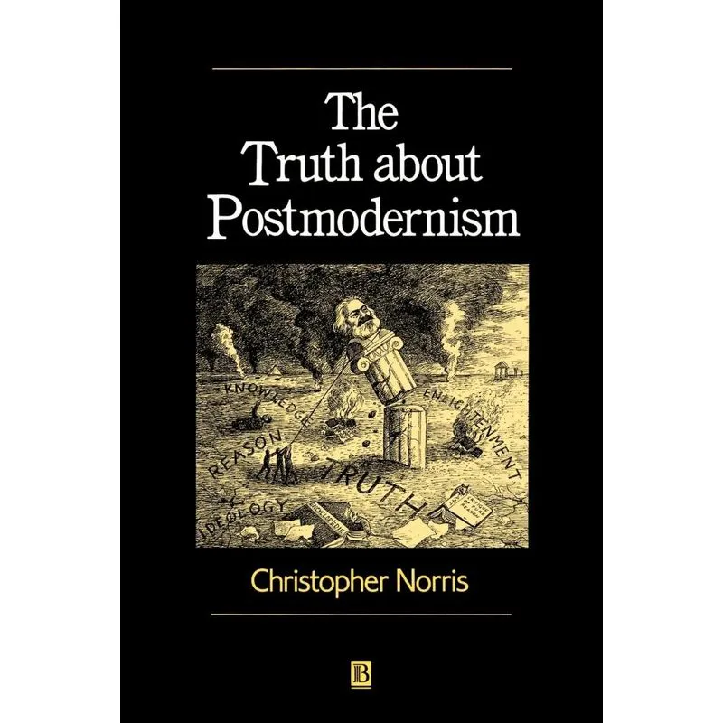The Truth about Postmodernism