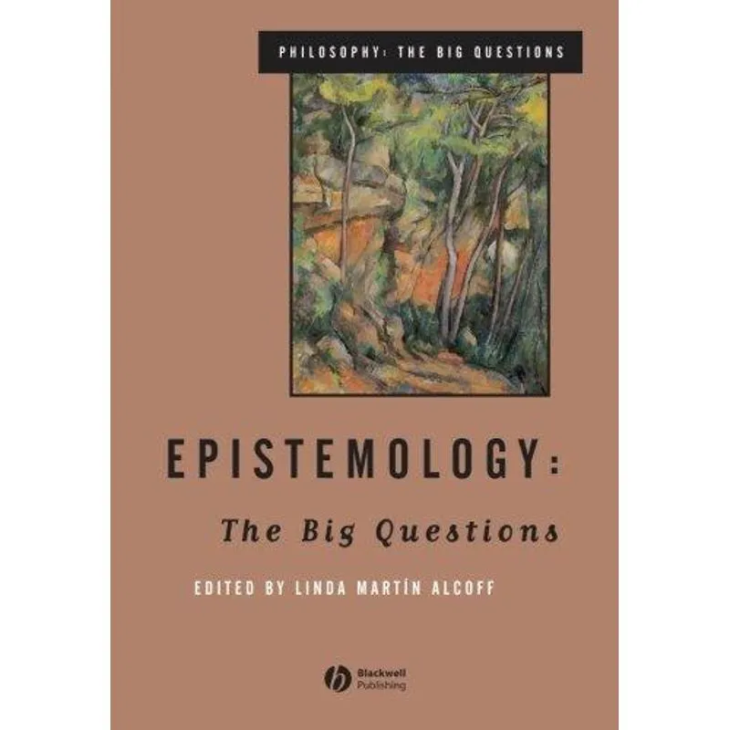 Epistemology - the Big Questions