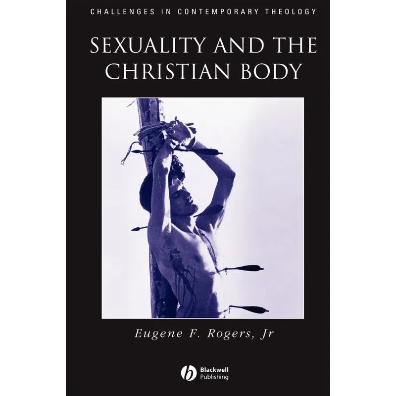 Sexuality and the Christian Body