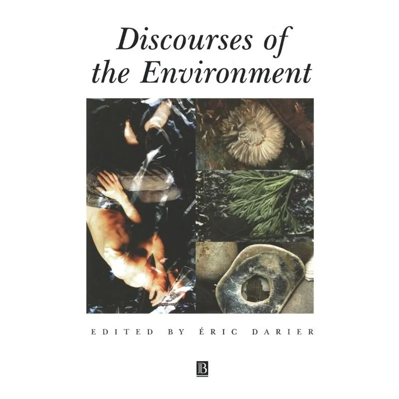 DISCOURSES OF THE ENVIRONMENT