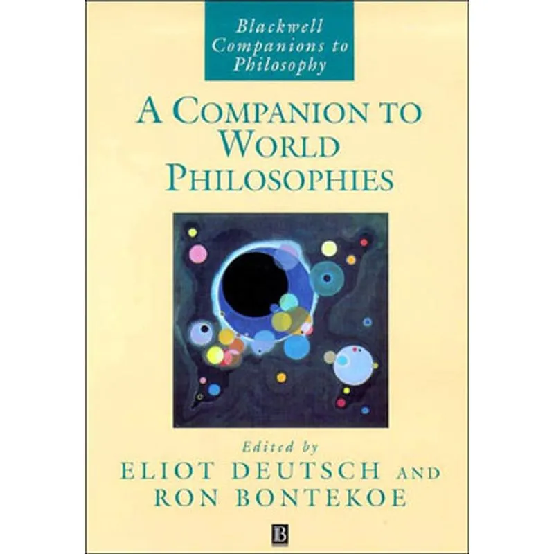 COMPANION TO WORLD PHILOSOPHIES, A