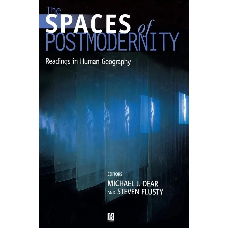 The Spaces of Postmodernity