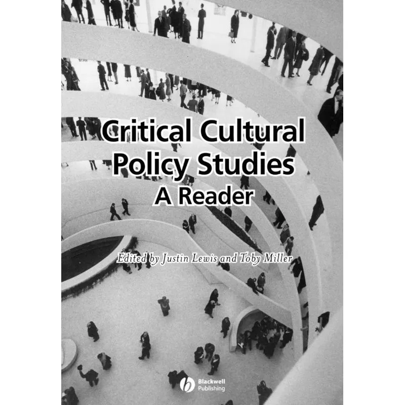 Critical Cultural Policy Studies