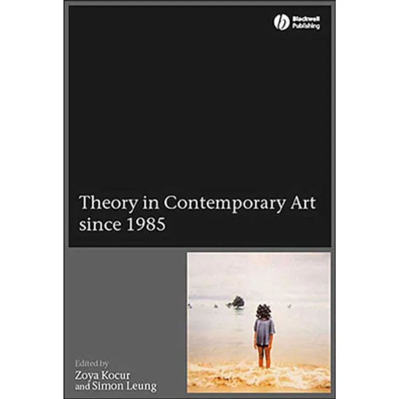 THEORY IN CONTEMPORARY ART SINCE 1985
